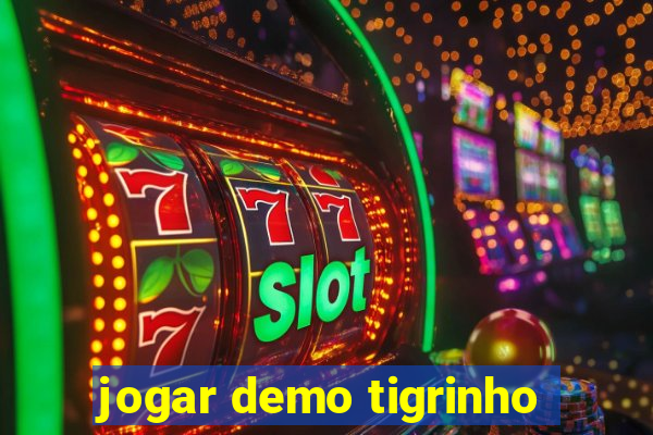 jogar demo tigrinho